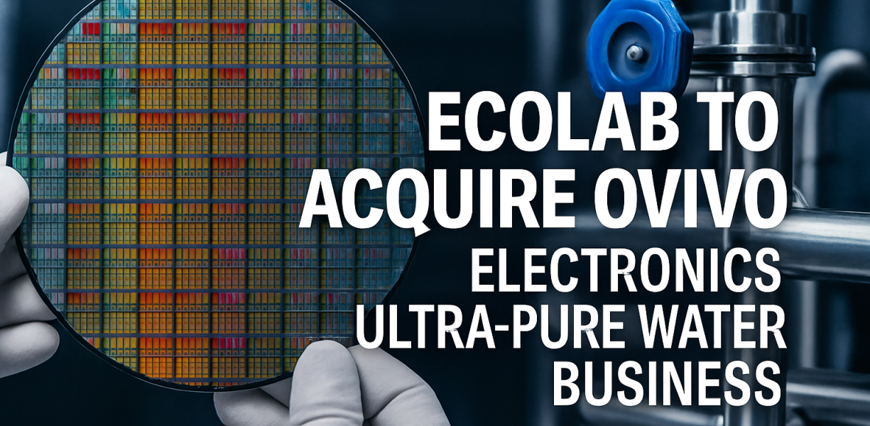 Ecolab is to buy Ovivo's ultra-pure water business