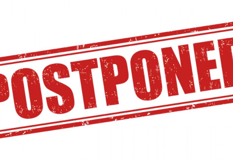 Postponed